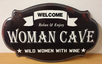 Woman cave welcome wine metalen wandbord