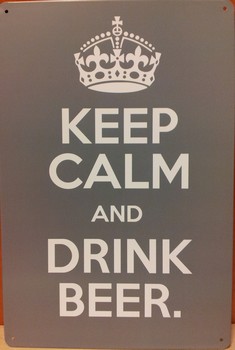 Keep calm and drink beer grijs zilver metaal