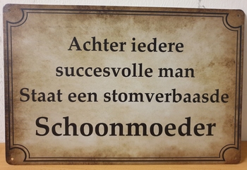 Succesvolle man schoonmoeder reclamebord metaal